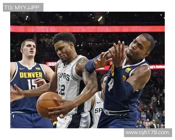 掘金与马刺首场对决精彩回顾双方球员表现及战术分析